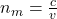 n_m = \frac{c}{v}