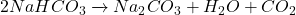 2NaHCO_3 \xrightarrow{\text{ઉષ્મા}} Na_2CO_3 + H_2O + CO_2