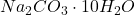 Na_2CO_3 \cdot 10H_2O