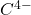C^{4-}