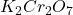 K_2Cr_2O_7