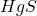HgS